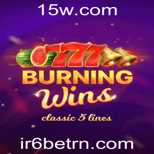 Introdução ao Jogo BurningWins no IR6bet