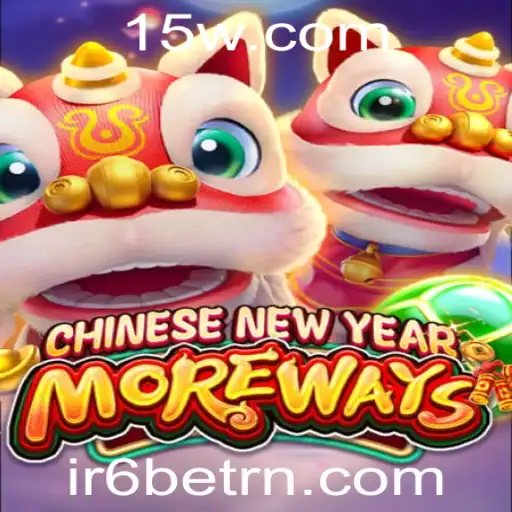 Descubra o Universo do Jogo CHINESENEWYEARMOREWAYS e a Plataforma IR6bet